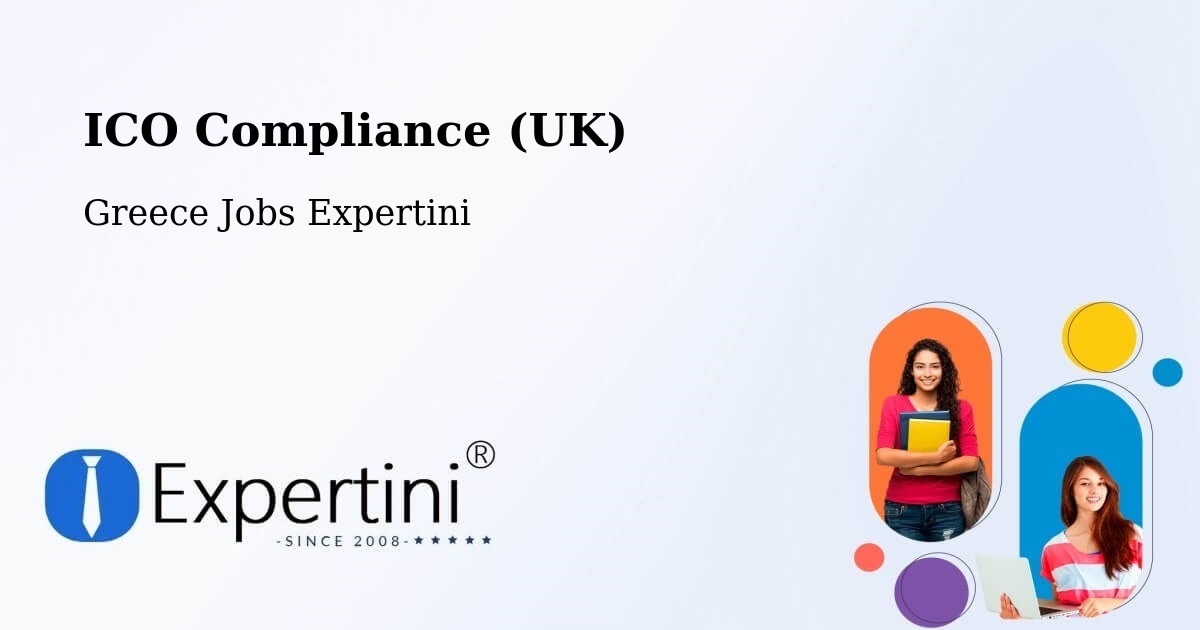 UK Data Protection & ICO Compliance – Koryfí - Greece Jobs Expertini